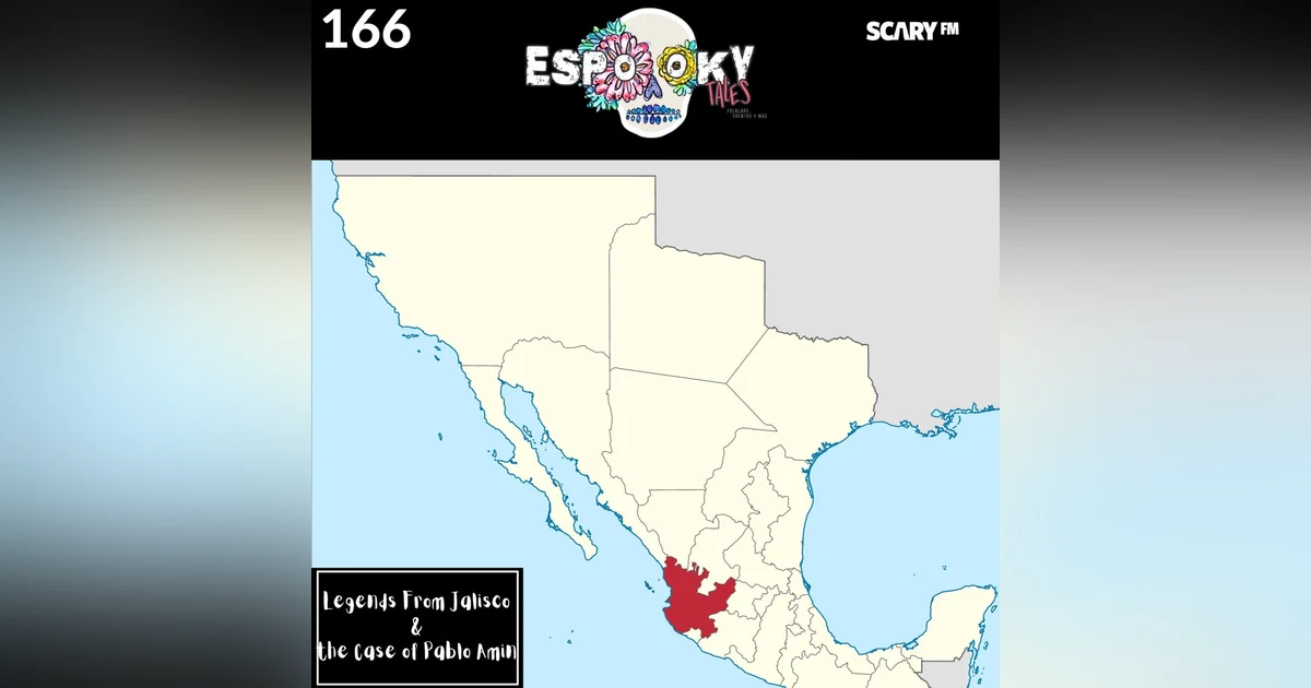 Legends From Jalisco and The Case of Pablo Amin