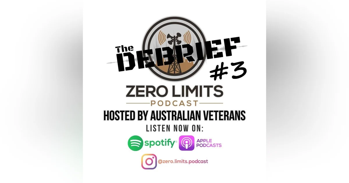 THE DEBRIEF #3 hosted by Zero Limits Podcast Matt Morris with panel guests Shaun O' Gorman and Jason Semple - Talking all things Police