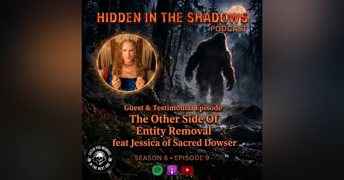 The Other Side Of Entity Removal |  Jessica of Sacred Dowser