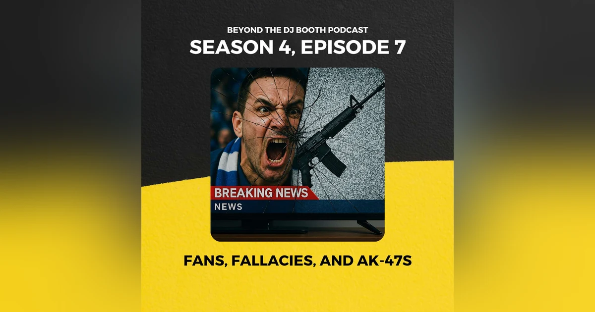 Fans, Fallacies, and AK-47s
