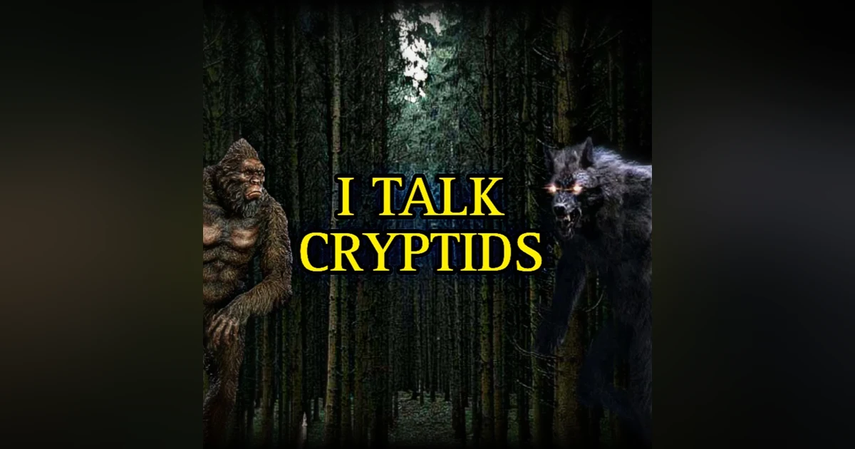 Episode 9: I Talk Cryptids