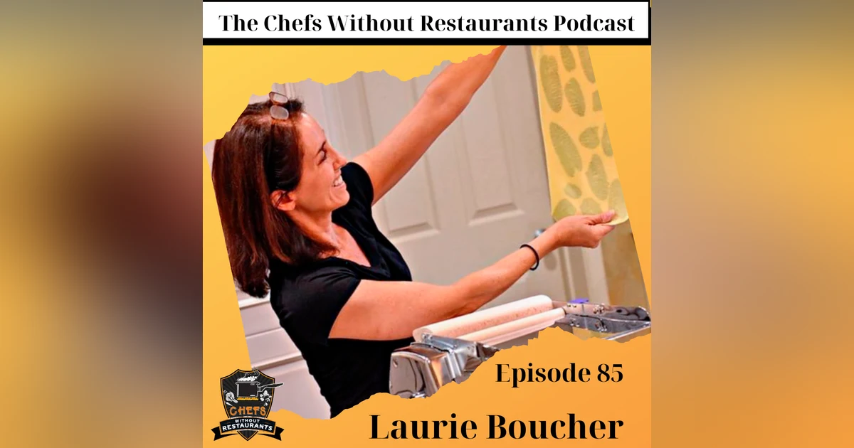 Pasta Making, Cooking Classes, and Growing a Following Through Instagram with Laurie Boucher of Baltimore Home Cook