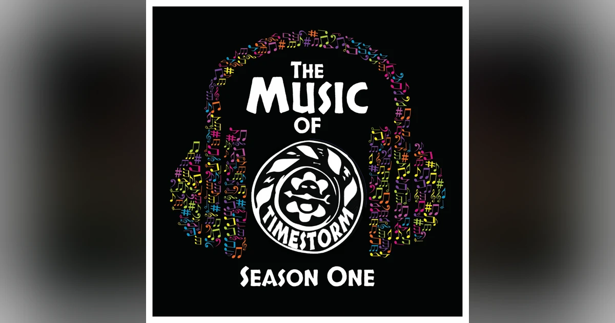 Bonus: The Music of Timestorm Season 1