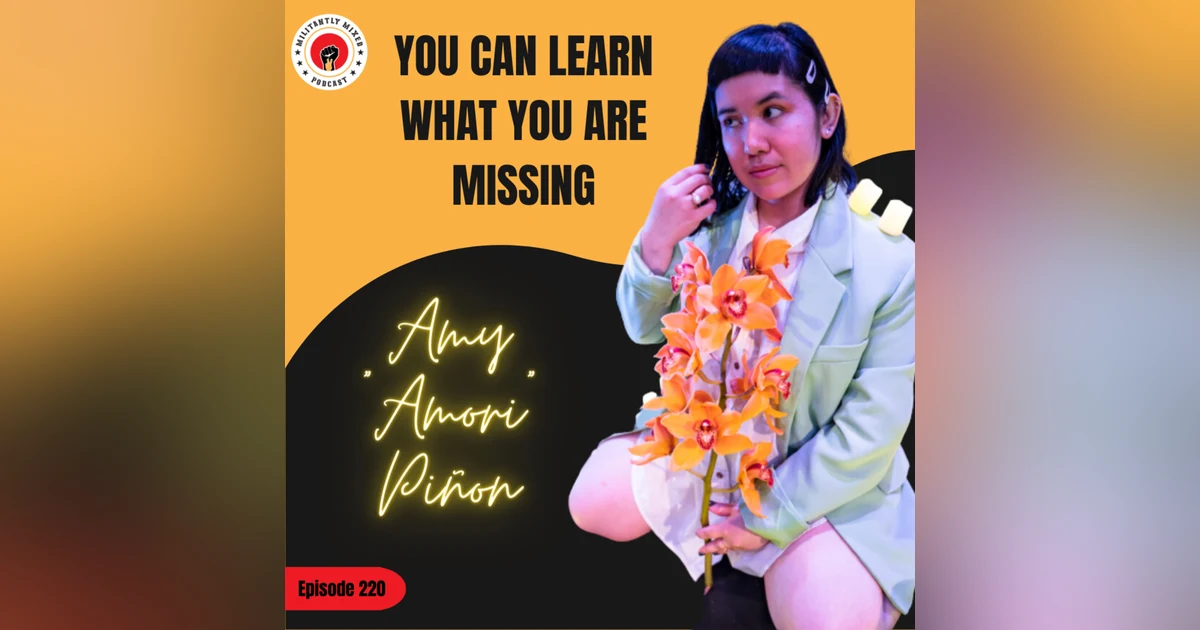 You can learn what you are missing with Amy "Amori" Piñon
