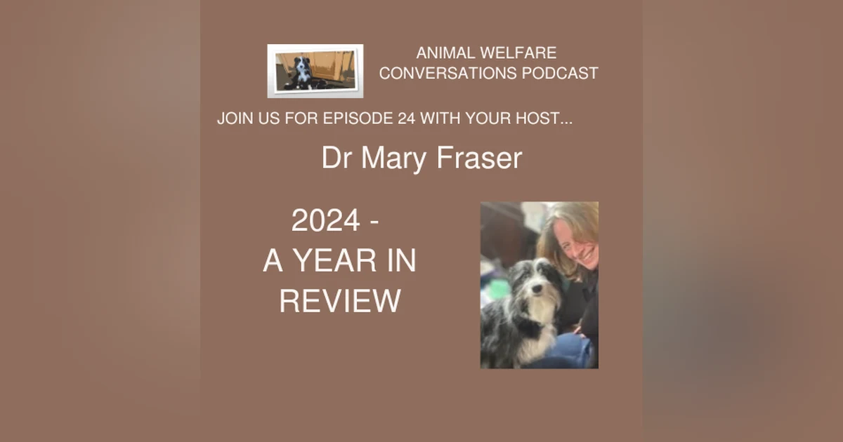 2024 - Reviewing the Animal Welfare Conversation