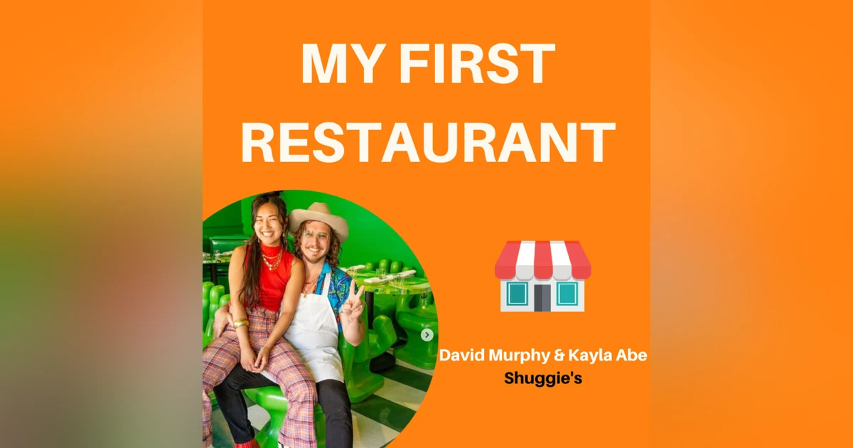 19: Tackling Climate Change Through Food Waste | David Murphy & Kayla Abe, Shuggie’s