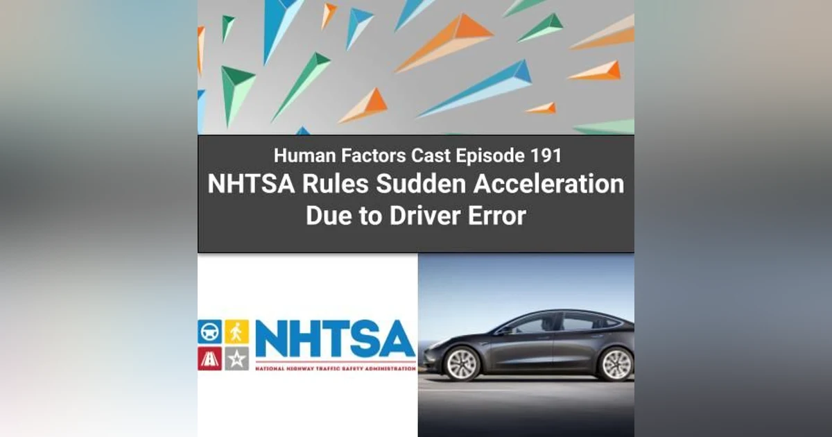 E191 - NHTSA Rules Sudden Acceleration Due to Driver Error