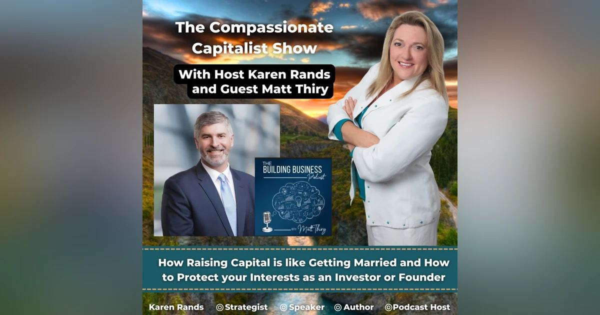 How Raising Capital is like Getting Married and How to Protect your Interests as an Investor or Founder