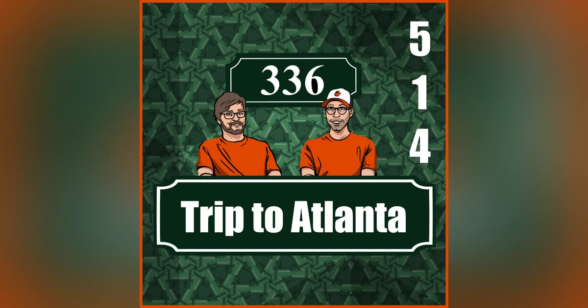 Pod 514 : Trip to Atlanta