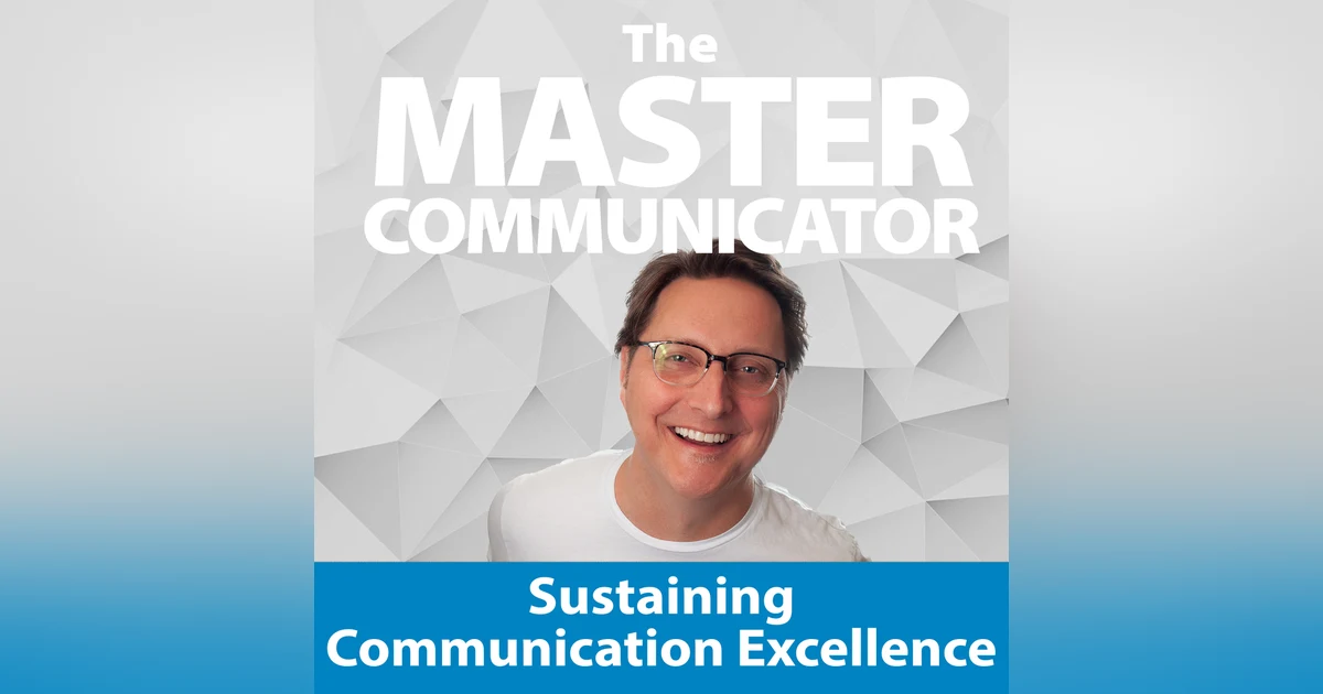 26: Sustaining Communication Excellence
