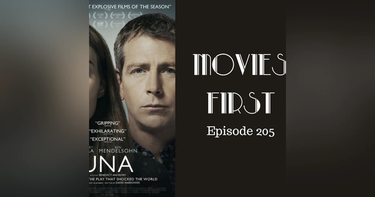 207: Una - Movies First with Alex First & Chris Coleman Episode 205
