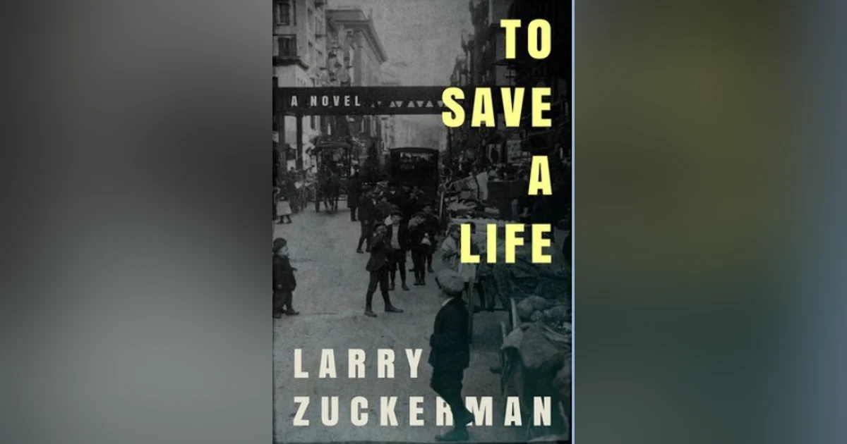 Larry Zuckerman - To Save A Life
