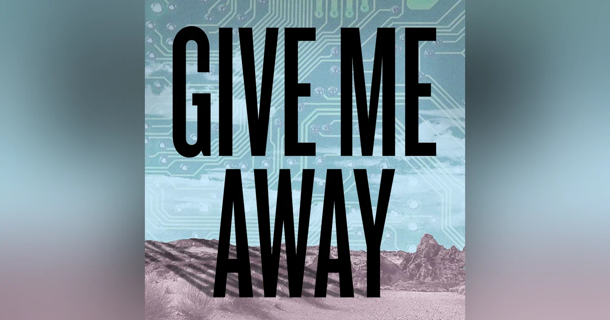 Presenting: Give Me Away