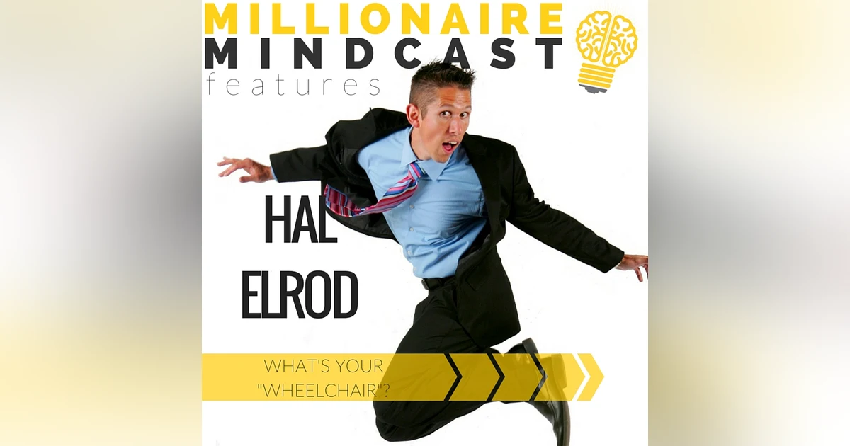 002: What's Your Wheelchair? | Hal Elrod