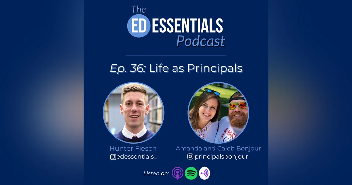 36. Life as Principals (Amanda and Caleb Bonjour)