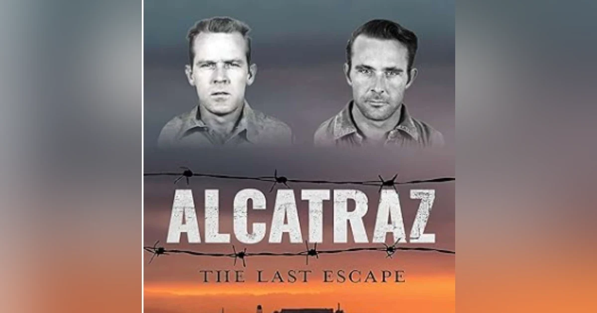 The Last Escape from Alcatraz |  Ken Widner & Mike Lynch