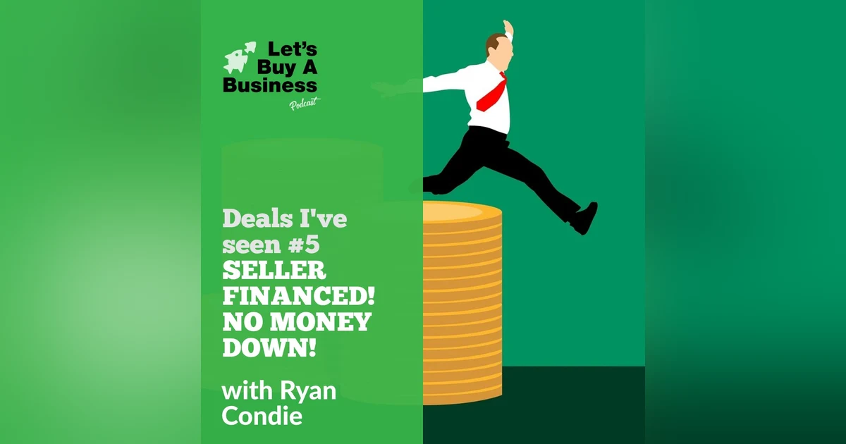 Deals I've Seen #5 SELLER FINANCED! NO MONEY DOWN!