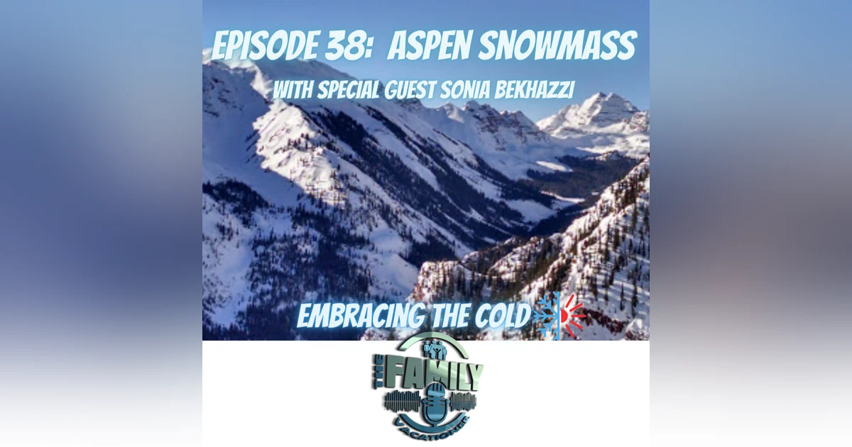 Aspen Snowmass Family Travel