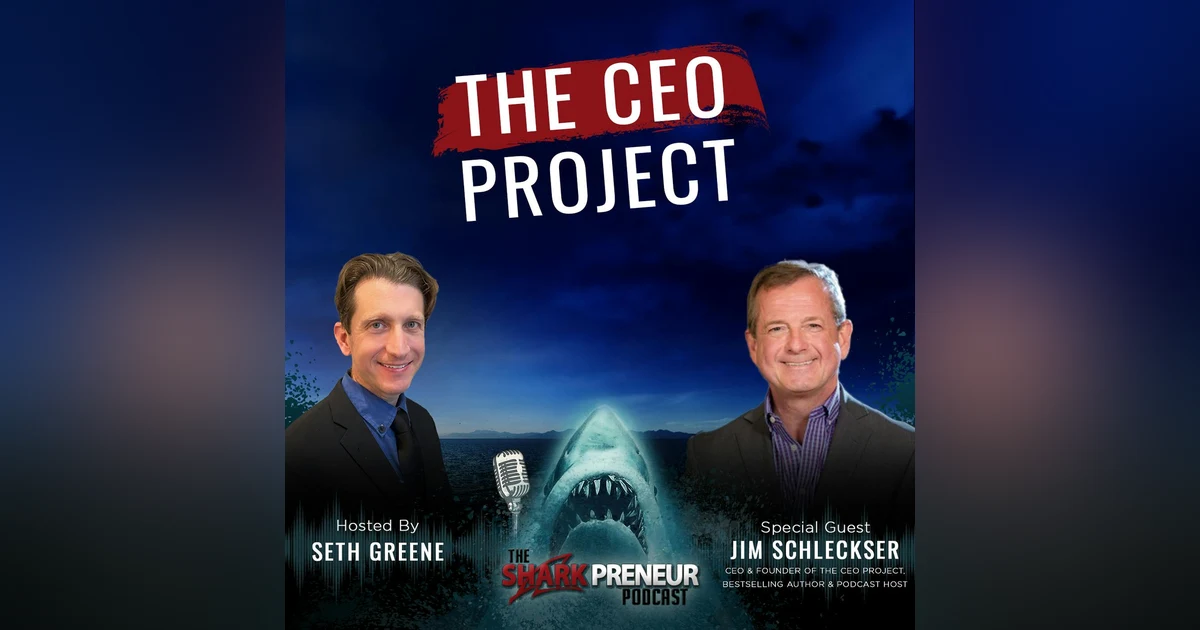 1104: The CEO Project: Transforming Leadership for Business Growth with Jim Schleckser