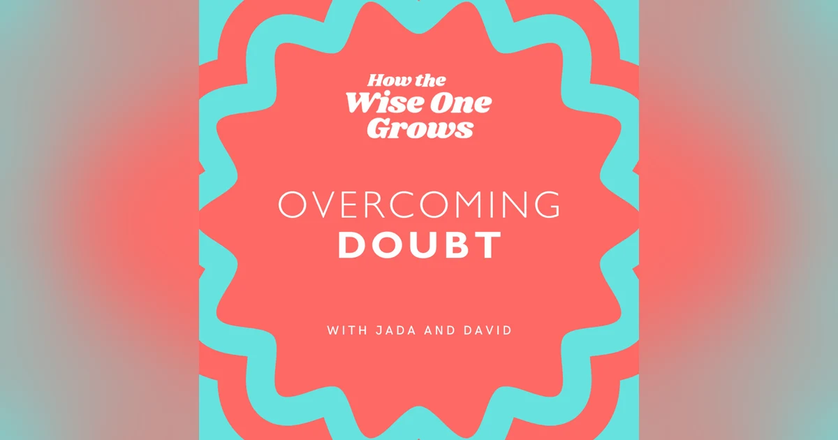 [FLASHBACK] How to Overcome Self-Doubt and Create Your Dreams with Jada and David Parrish