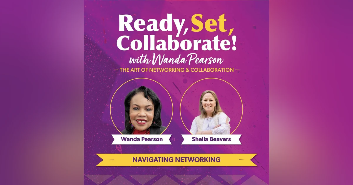 The Art of Connection: Unveiling the Transformative Journey from Homeschool to Navigating Networking  - Episode 6 with Sheila Beavers