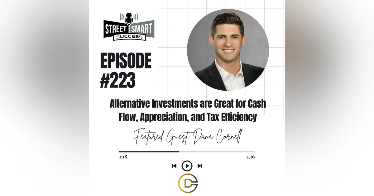 223: Alternative Investments Are Great For Cash Flow, Appreciation, And Tax Efficiency