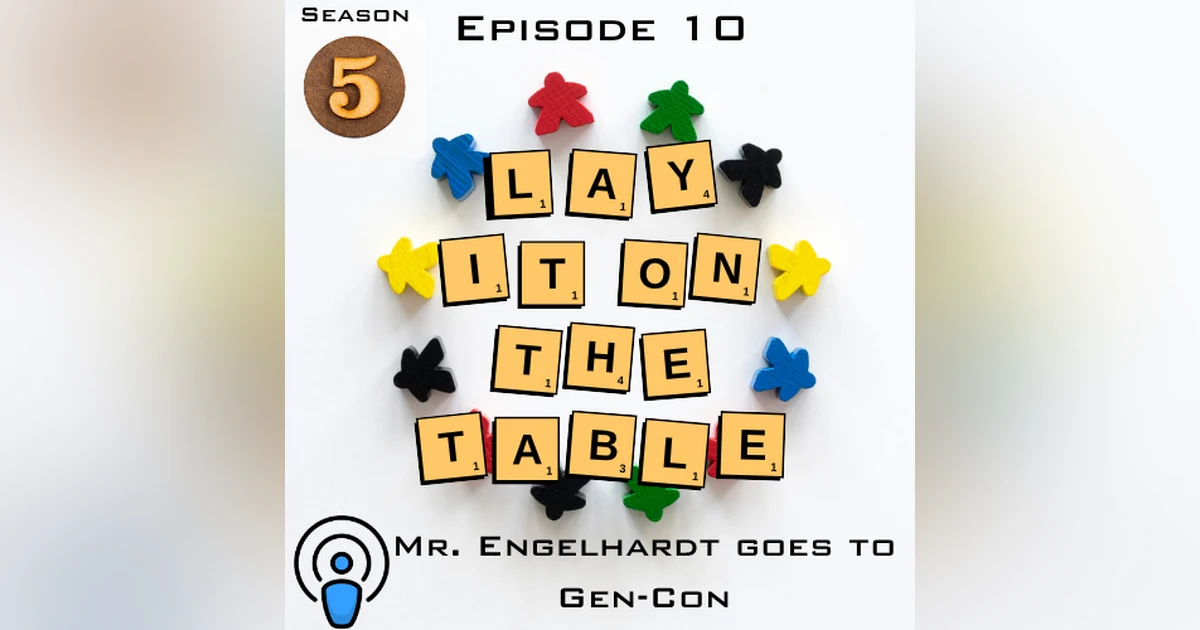 Mr. Engelhardt Goes to Gen-Con