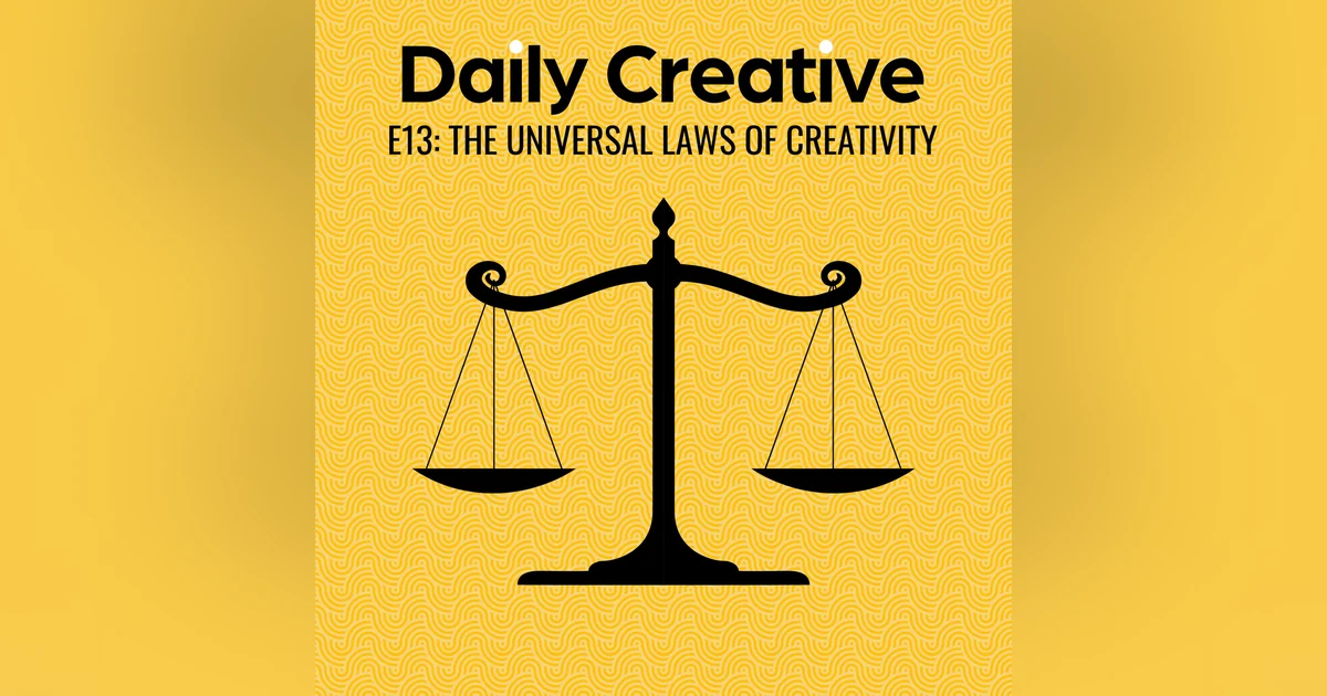 The Universal Laws Of Creativity