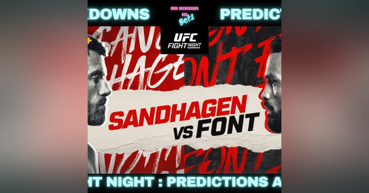 UFC Nashville: Rob Font vs Cory Sandhagen | Full Fight Card | Breakdowns | Predictions | Bets