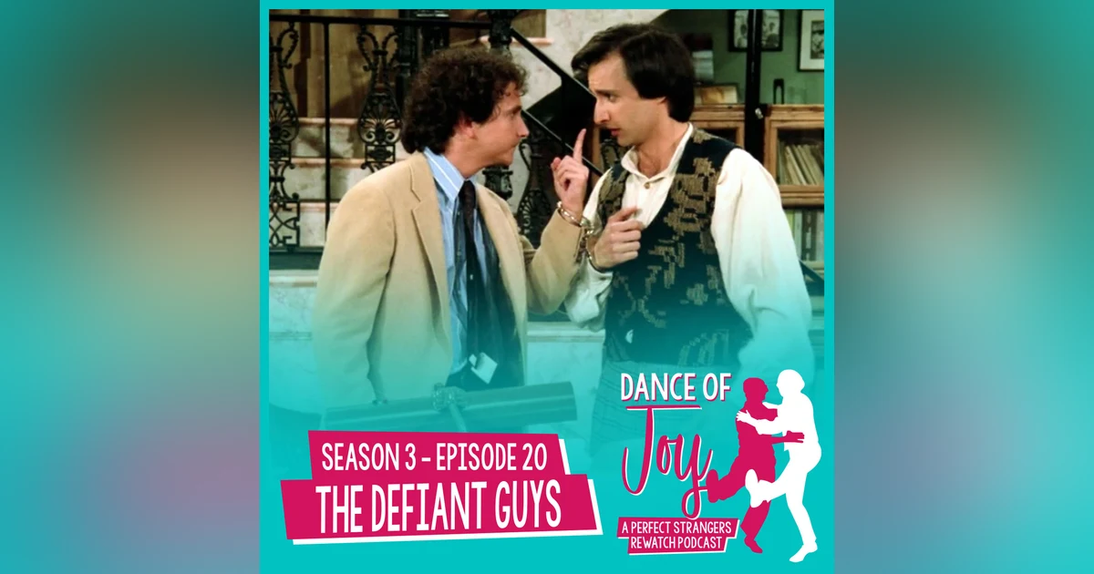 The Defiant Guys - Perfect Strangers Season 3 Episode 20