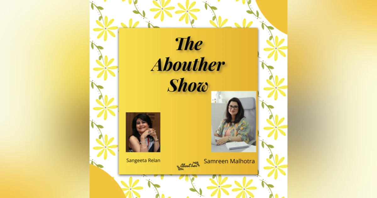S1E23: How Did Samreen Malhotra's Entrepreneurial Journey Blossom from Corporate Roots?