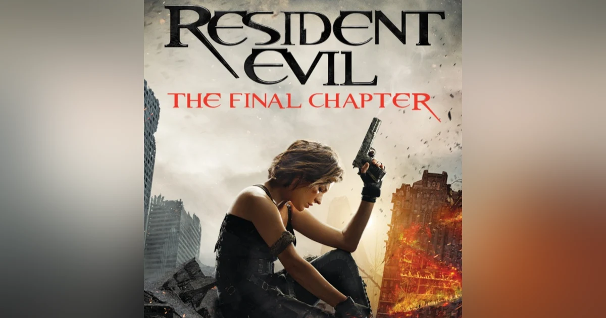 31 Days of Horror, 2022: Day 10 - Resident Evil: The Final Chapter (2016)