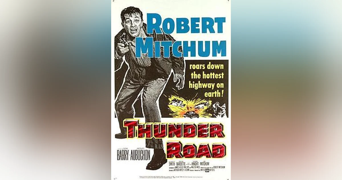 THE LEGEND OF THUNDER ROAD: FROM FAST CARS, MOUNTAIN BOYS, HOOCH, AND HOLLYWOOD,  TO NASCAR