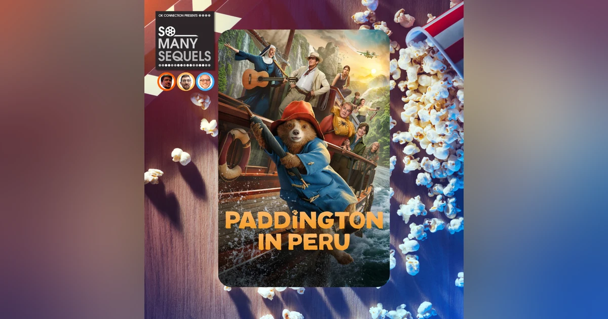 Paddington in Peru (2025): Mild Peril, Big Heart | Movie Review