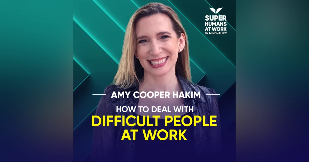 How To Deal With Difficult People At Work - Amy Cooper