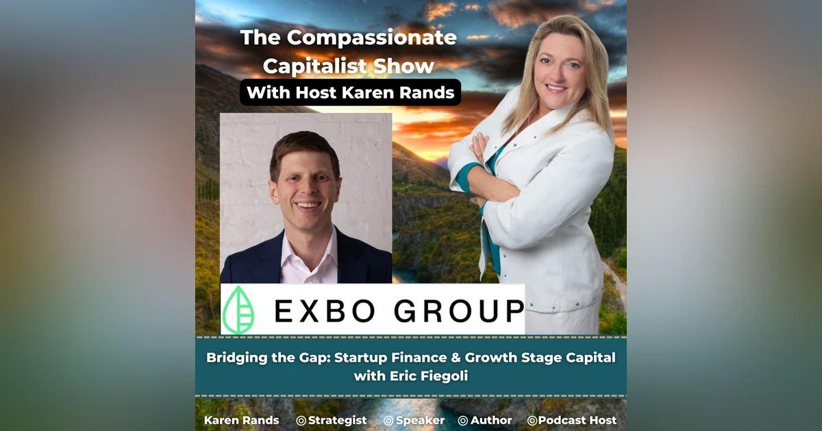Bridging the Gap: Startup Finance & Growth Stage Capital with Eric Fiegoli