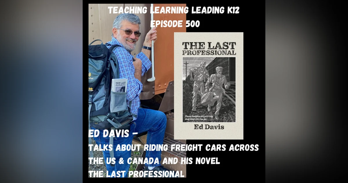 Ed Davis Talks About Riding Freight Cars Across the US & Canada and his book - The Last Professional - 500