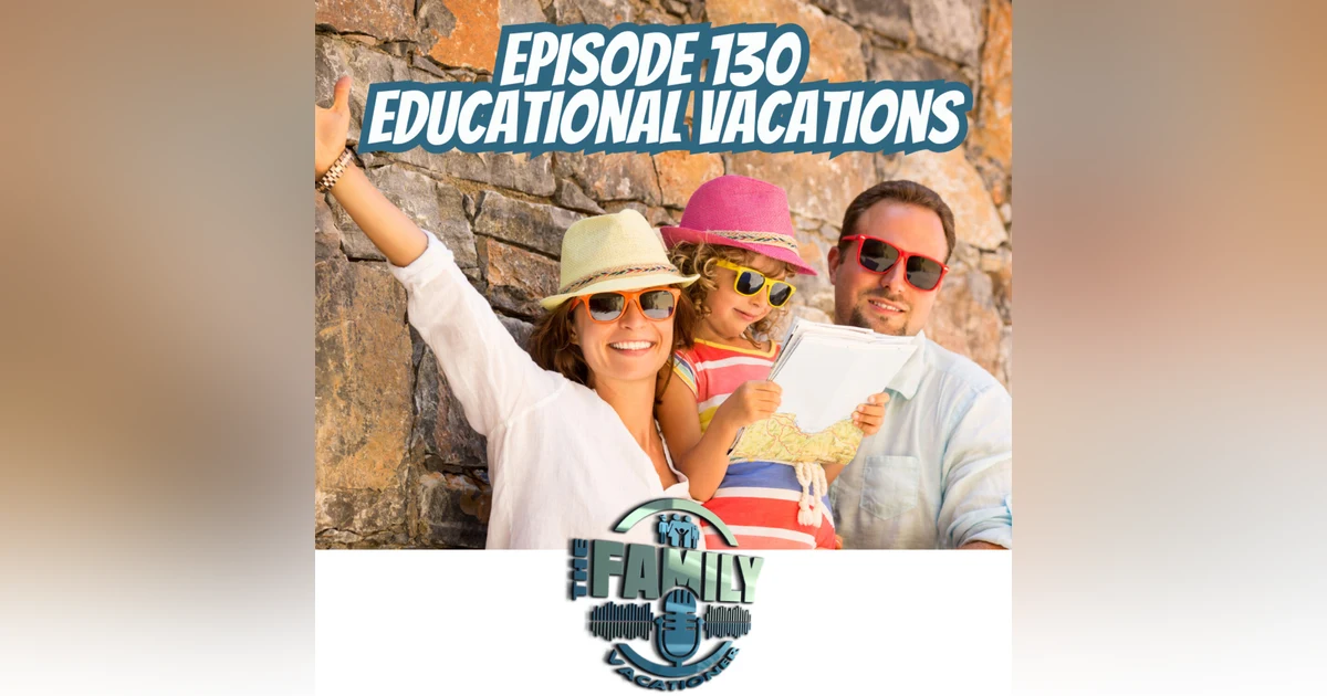 Educational Vacations