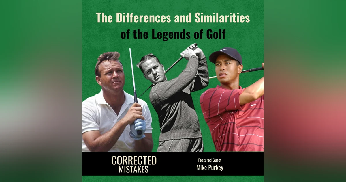 Golf's Greats: Differences and Similarities with Mike Purkey