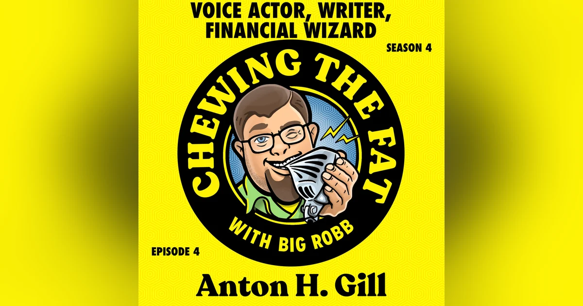 Anton H. Gill, Voice Actor, Writer, Financial Wizard