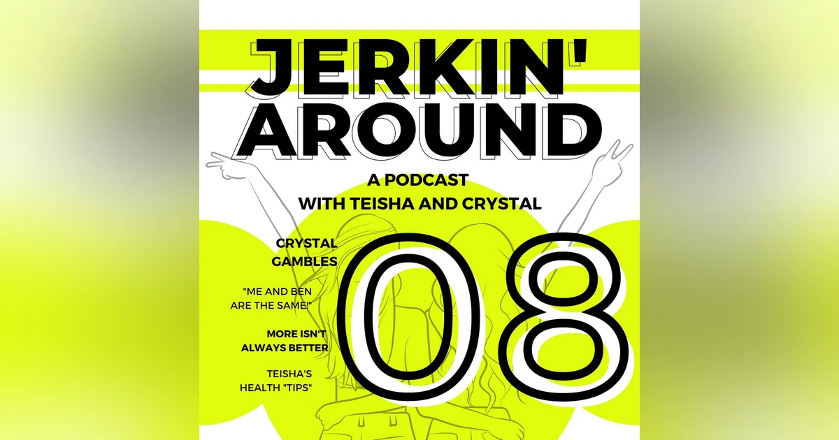 Episode 08 - Crystal’s Gambling, Family Vacations, Teisha’s interesting approach to Sunscreen, and our thoughts on the book Atomic Habits by James Clear.