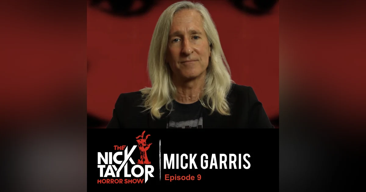 Mick Garris, Writer, Director, Horror Legend [Episode 9]