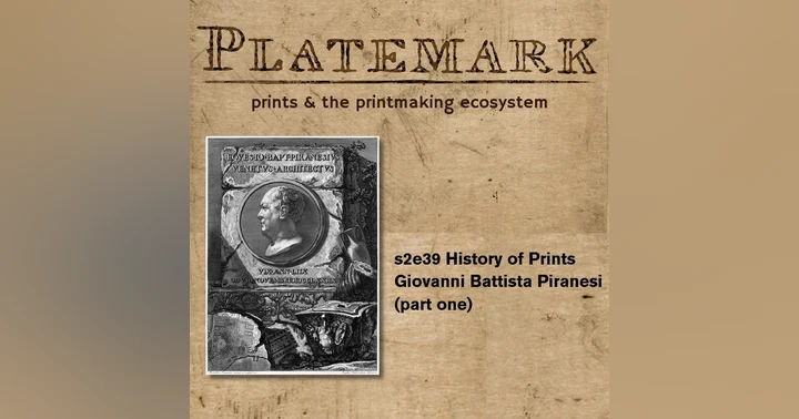 image for Show Notes: s2e39 Giovanni Battista Piranesi (part one)