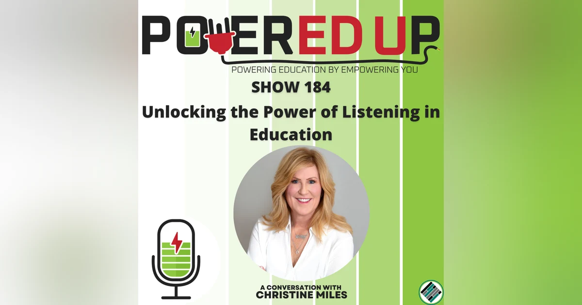 184: Unlocking the Power of Listening in Education