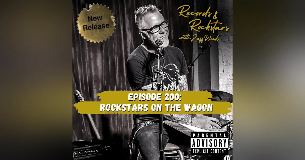 200: Rockstars on the Wagon