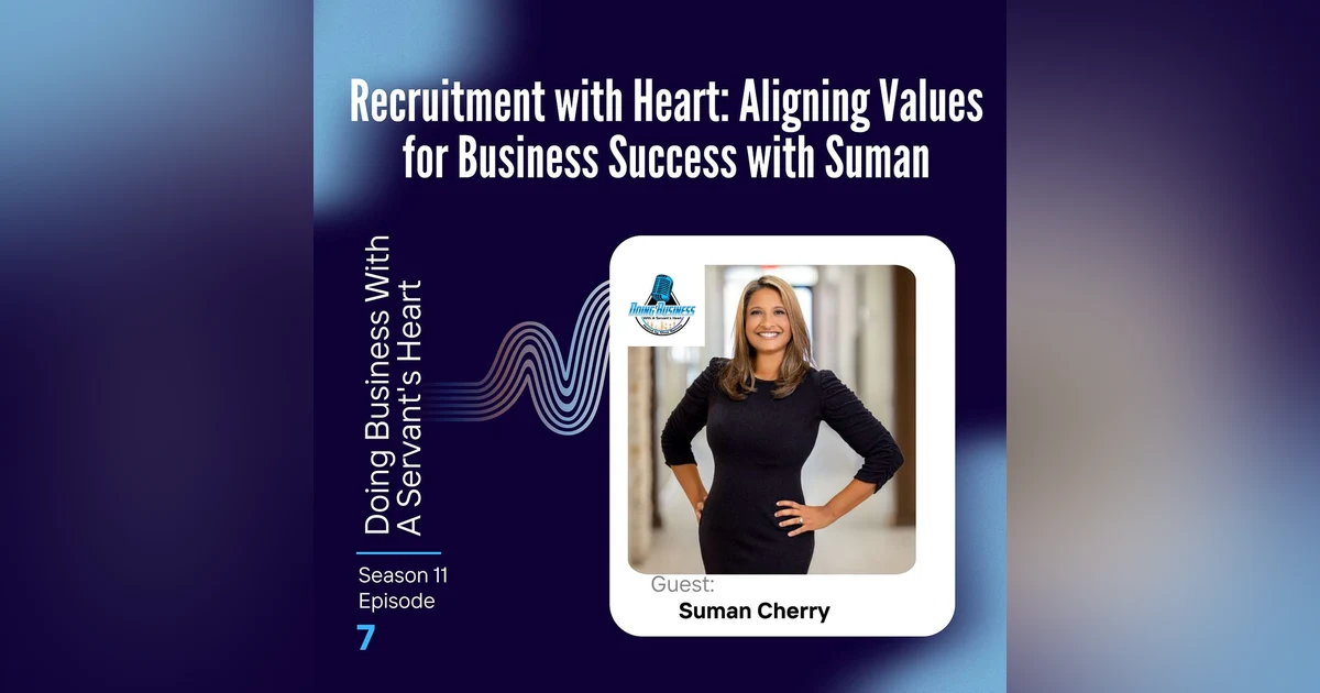 Recruitment with Heart: Aligning Values for Business Success with Suman