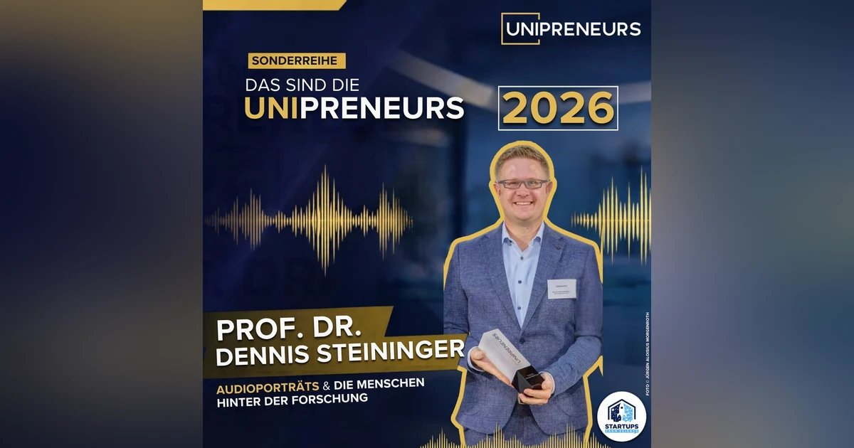 Vergiss deine erste Idee! Warum jahrelanges Tüfteln Startups tötet – Prof.Dr. Dennis Steininger | UNIPRENEURS