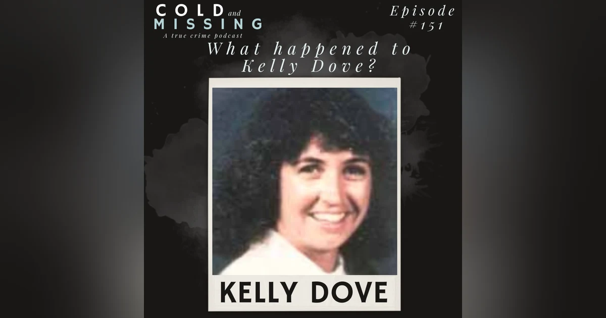 Cold and Missing: Kelly Dove