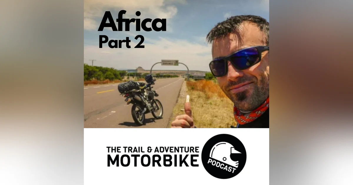 TAMP Season 4 Episode 4 'Neil's In' again talking us through Africa Part 2
