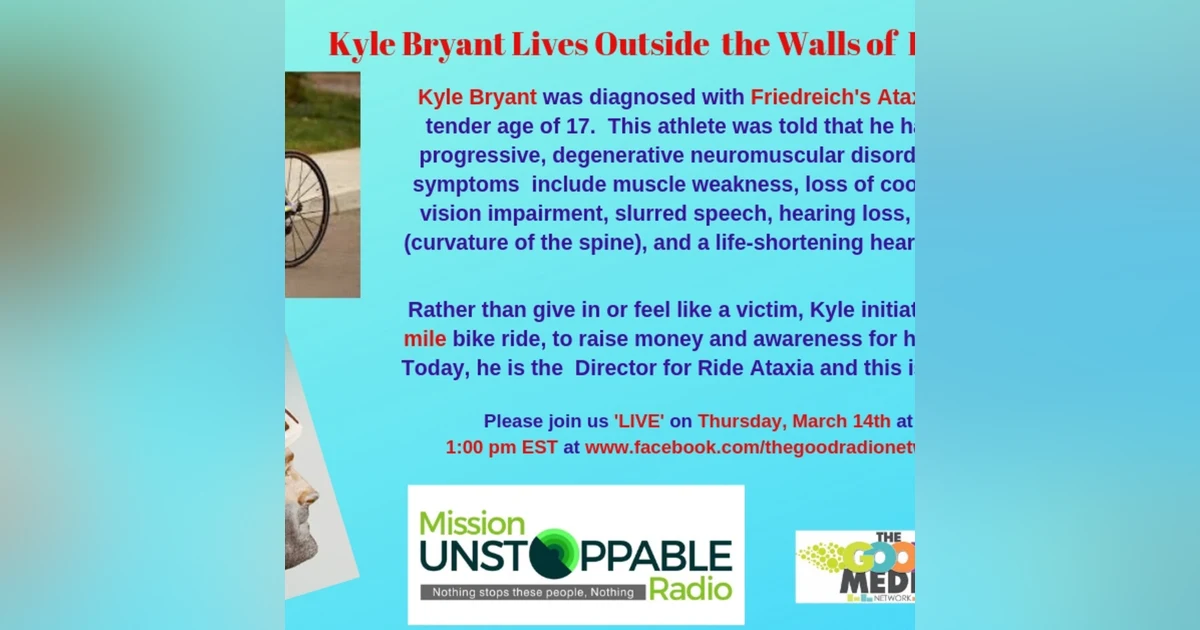 Kyle Bryant Rides for his Life, Riding for  Freidreichs Ataxia